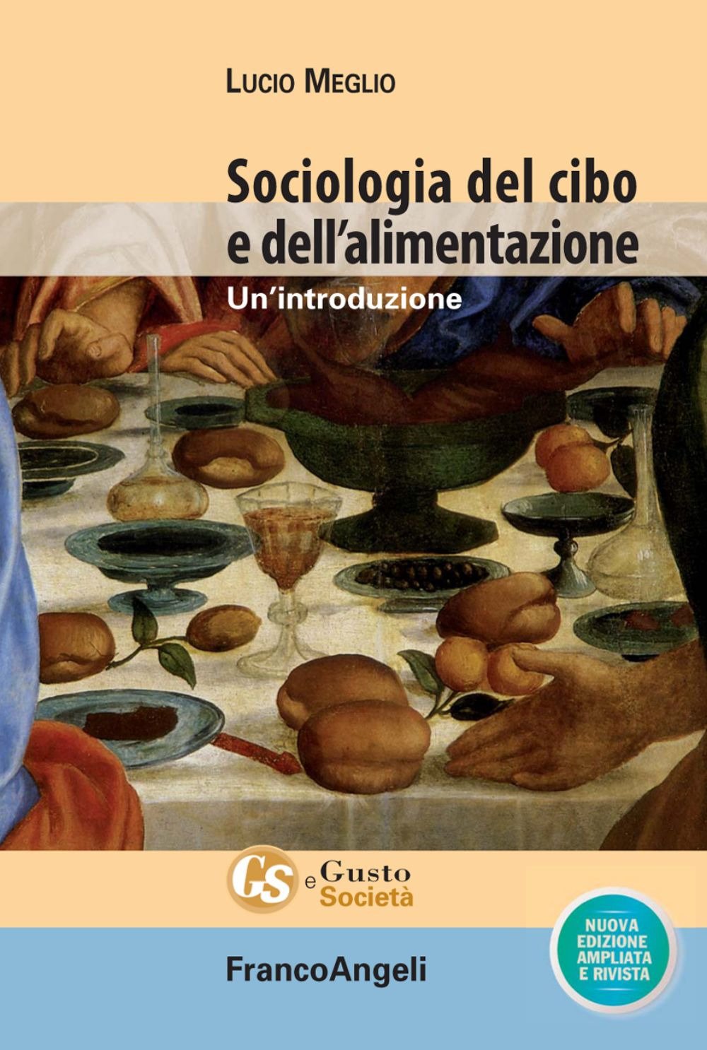 Sociologia del cibo e dell'alimentazione. Un'introduzione. Nuova ediz. (Gusto e società) Books