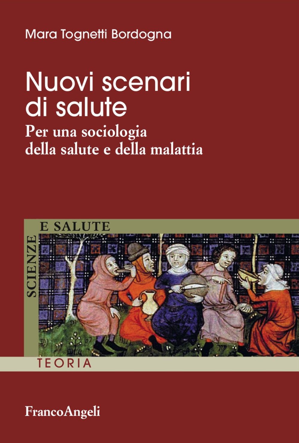 Nuovi scenari di salute. Per una sociologia della salute e della malattia book
