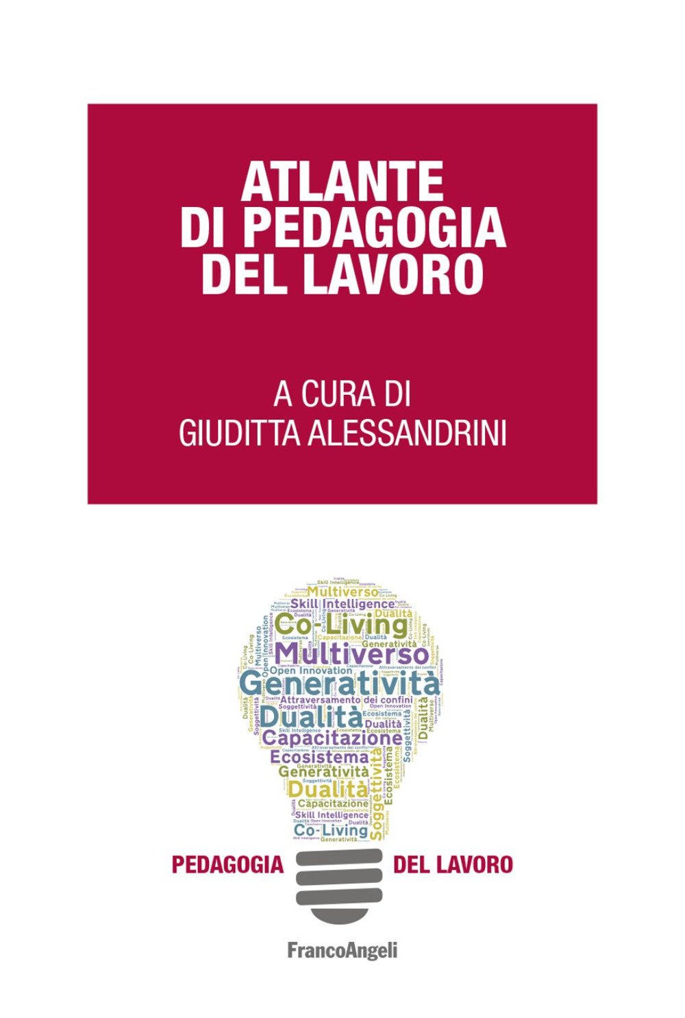 Atlante di pedagogia del lavoro. Ediz. bilingue Business, Finance & Career