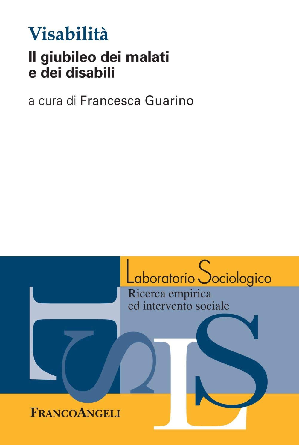Visabilità. Il giubileo dei malati e dei disabili book