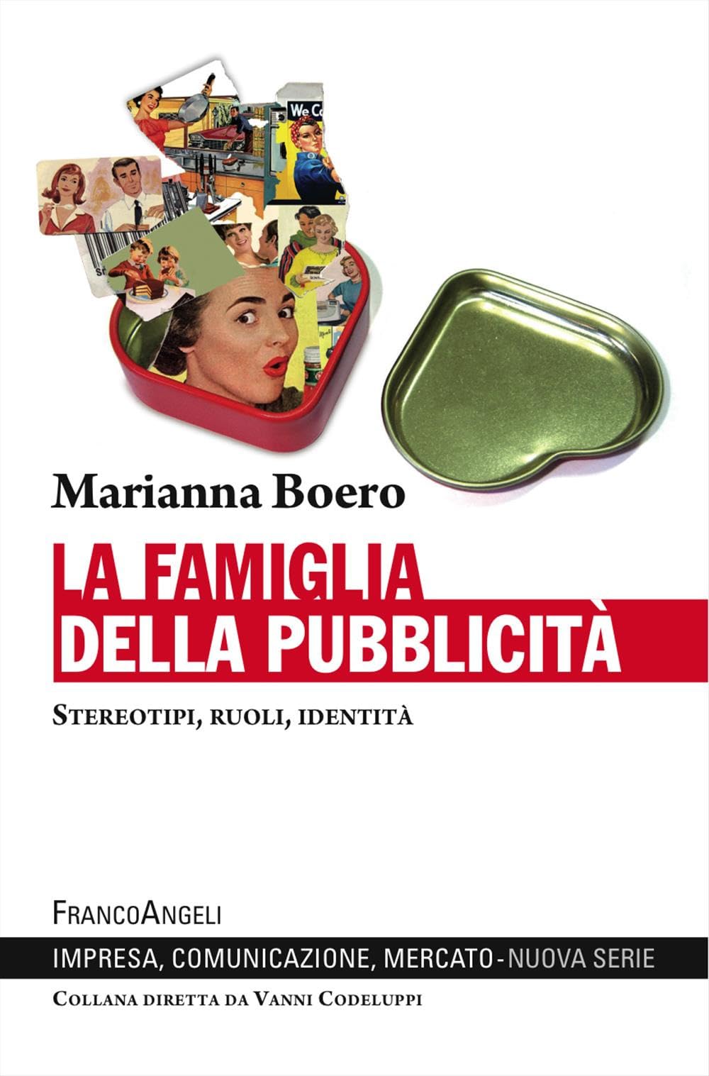 La famiglia della pubblicità. Stereotipi, ruoli, identità Reference Books