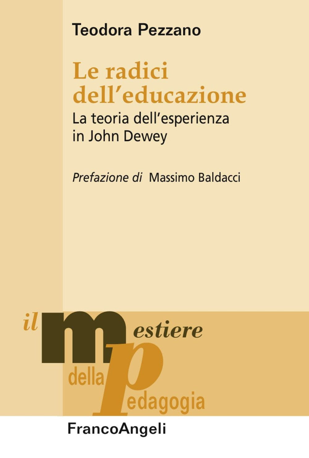 Le radici dell'educazione. La teoria dell'esperienza in John Dewey book