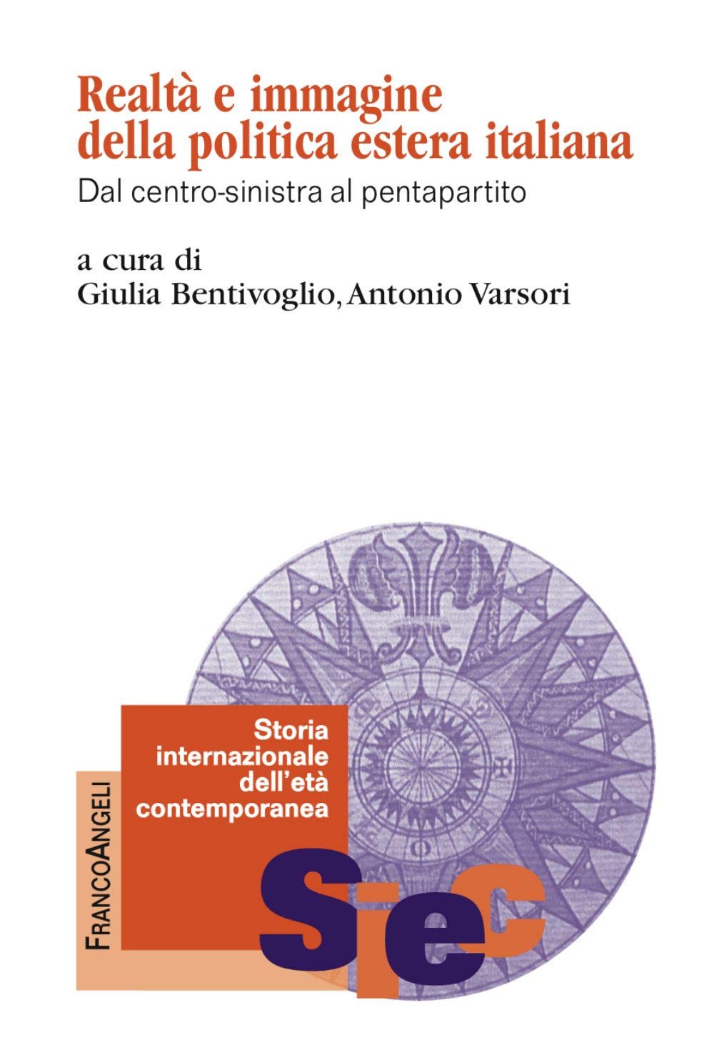 Realtà e immagine della politica estera italiana. Dal centro-sinistra al pentapartito book