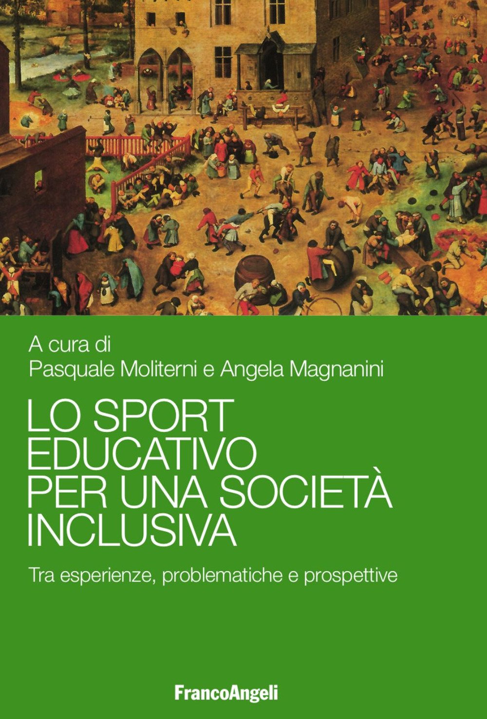 Lo sport educativo per una società inclusiva. Tra esperienze, problematiche e prospettive book