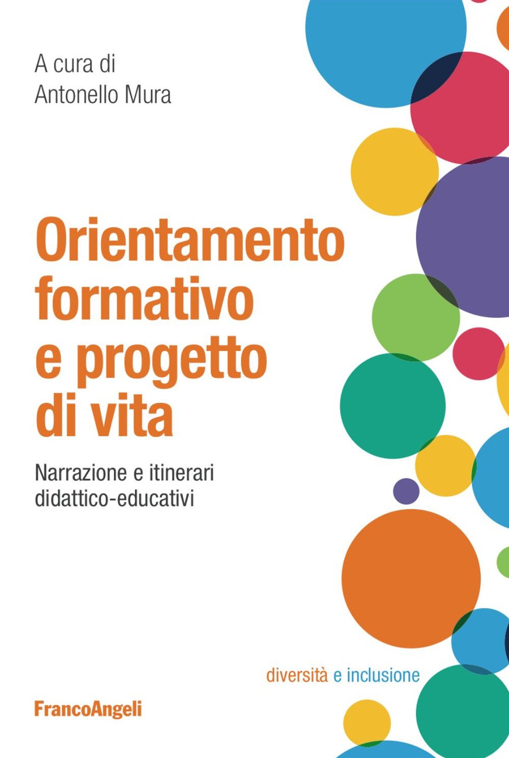 Orientamento formativo e progetto di vita. Narrazione e itinerari didattico-educativi Business, Finance & Career
