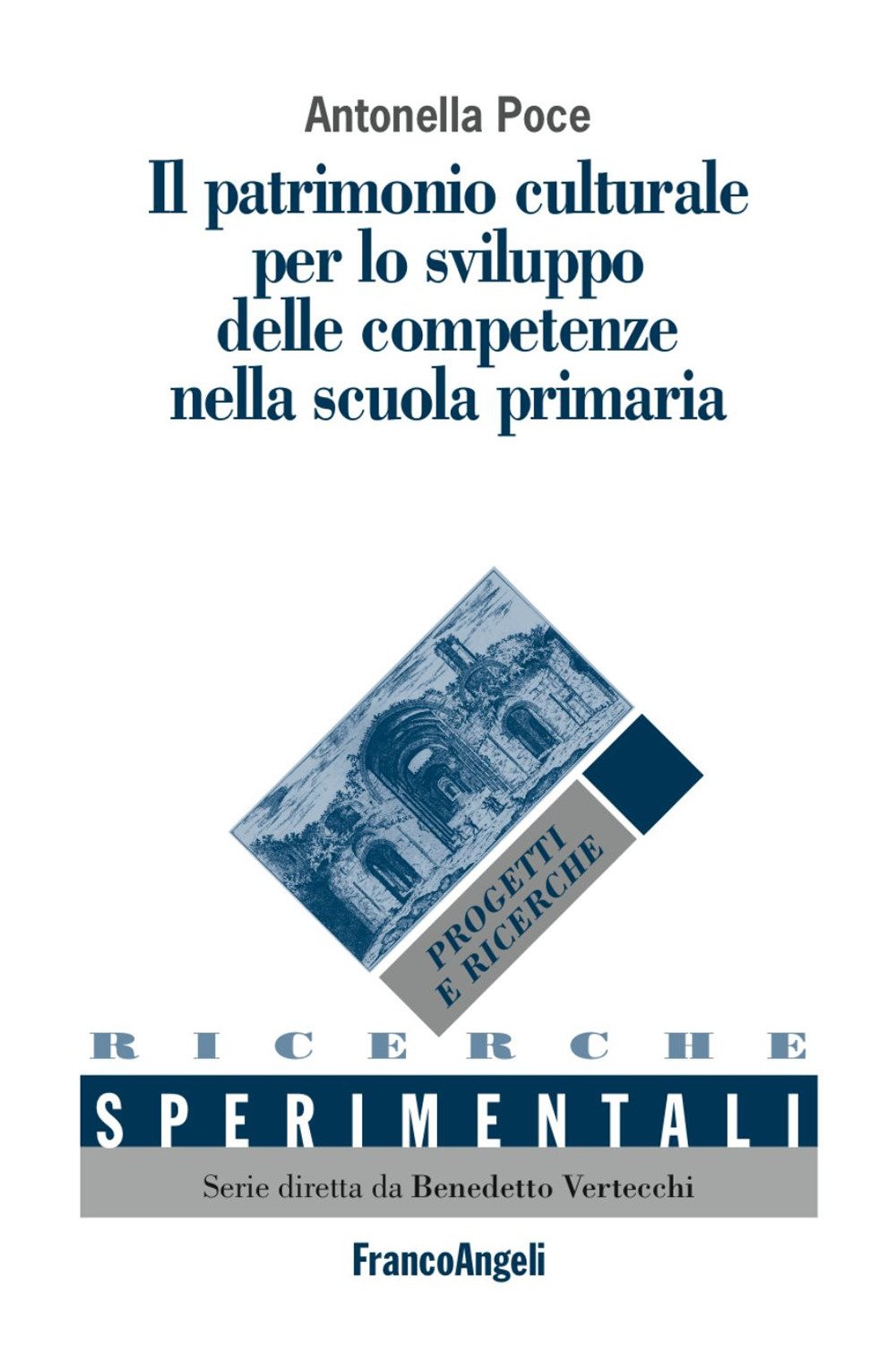 Il patrimonio culturale per lo sviluppo delle competenze nella scuola primaria book