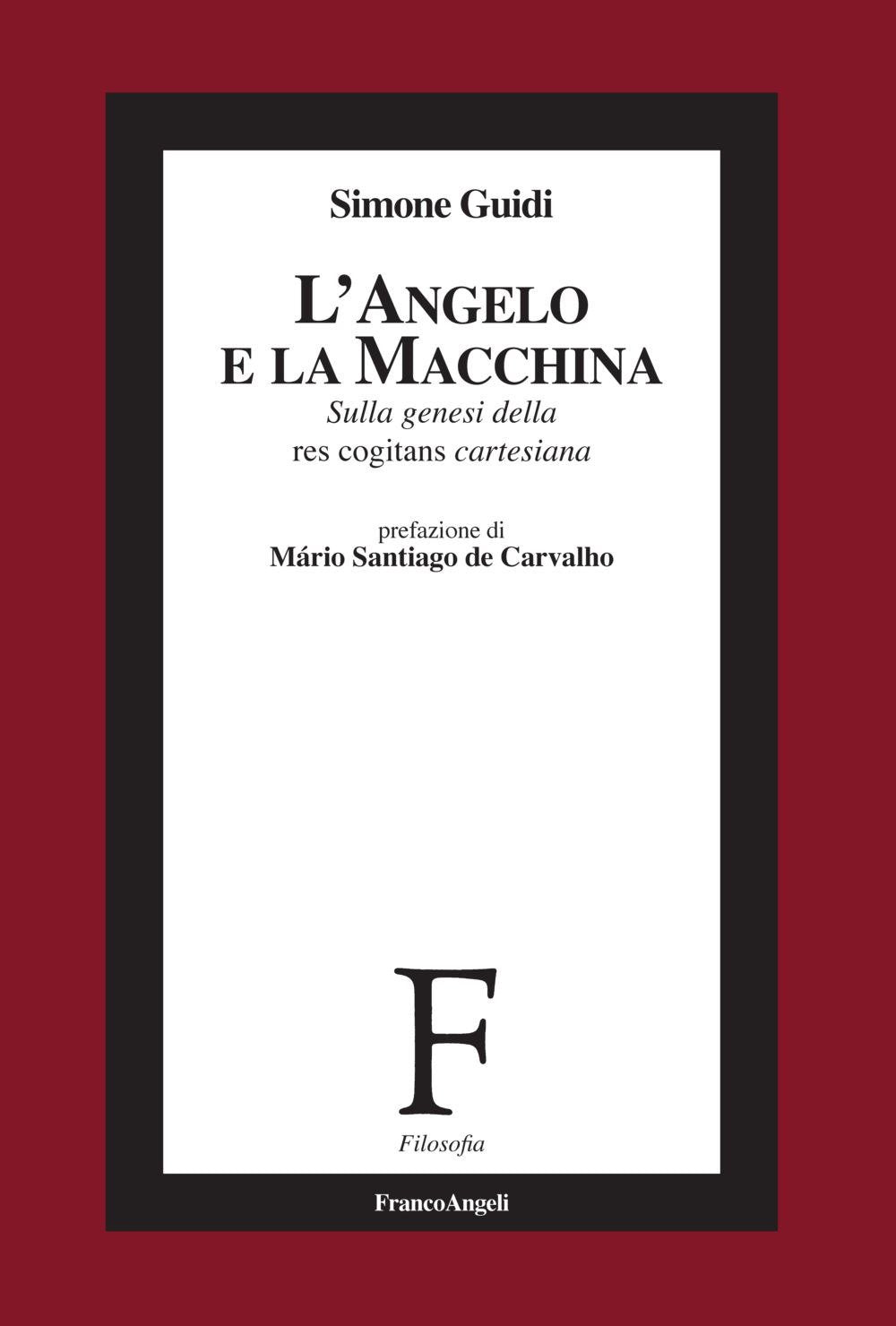 L'angelo e la macchina. Sulla genesi della res cogitans cartesiana book