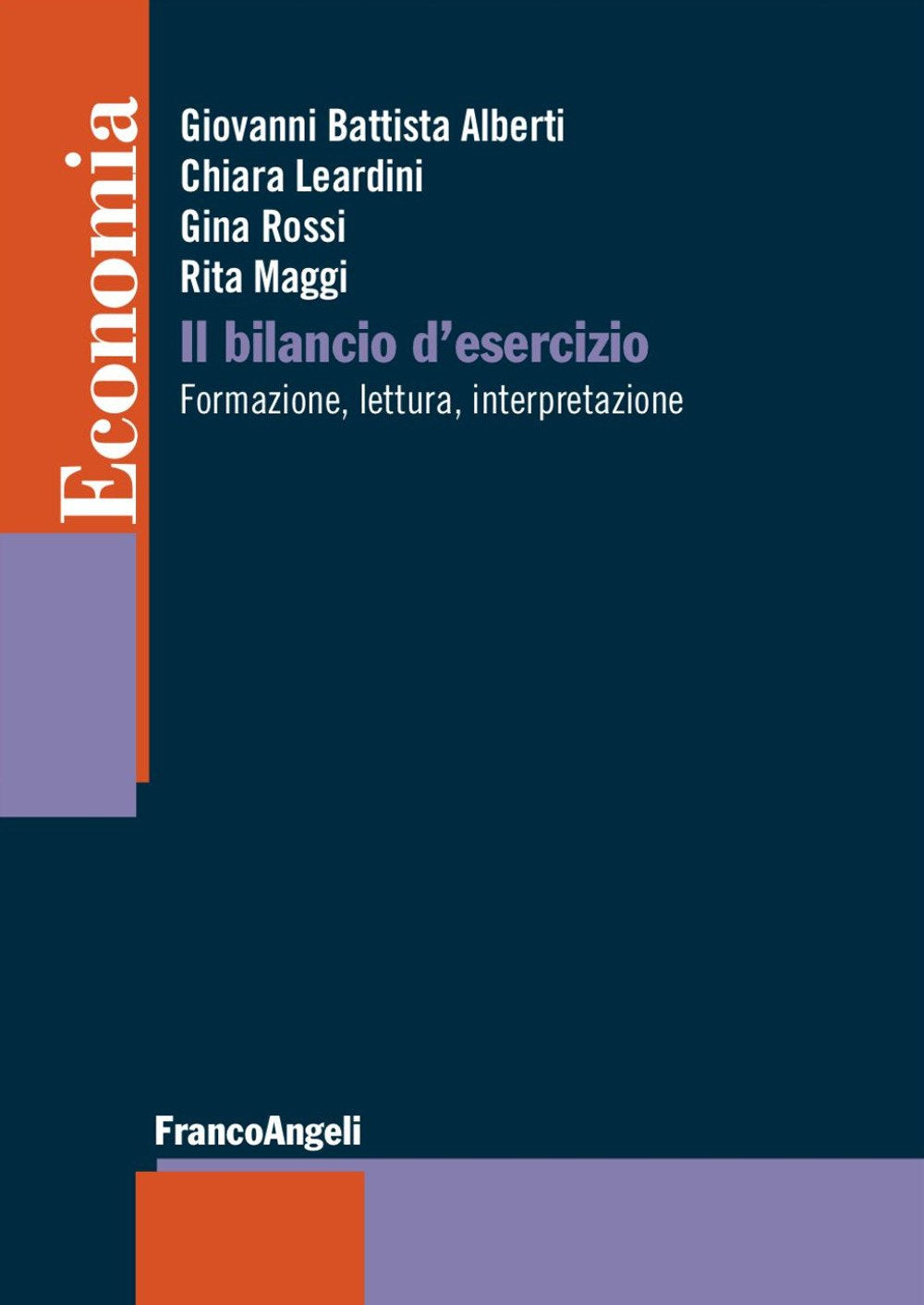 Il bilancio di esercizio. Formazione, lettura, interpretazione (Economia - Strumenti) Books