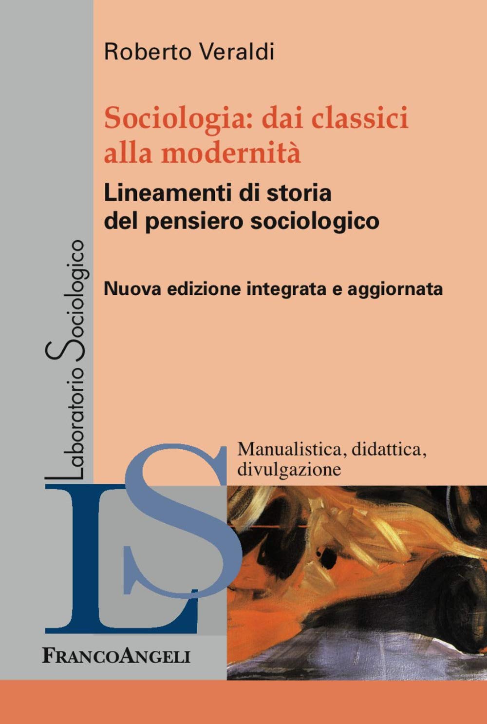 Sociologia. Dai classici alla modernità. Lineamenti di storia del pensiero sociologico book