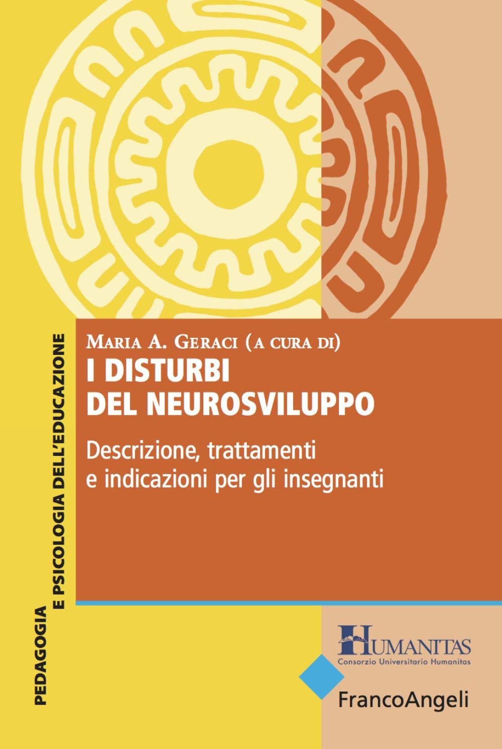 I disturbi del neurosviluppo. Descrizione, trattamenti e indicazioni per gli insegnanti book