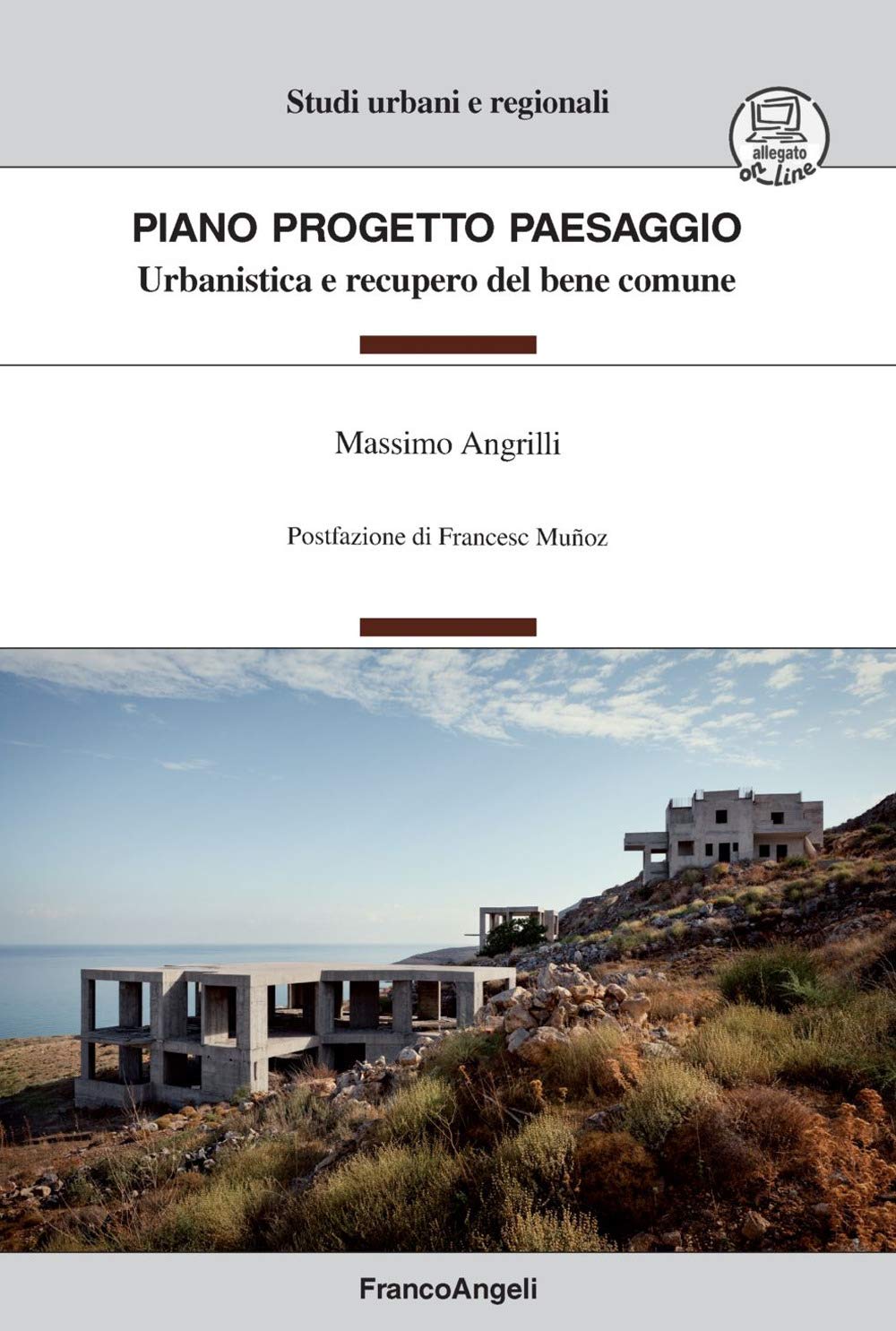 Piano Progetto Paesaggio. Urbanistica e recupero del bene comune. Con Contenuto digitale per download e accesso online book