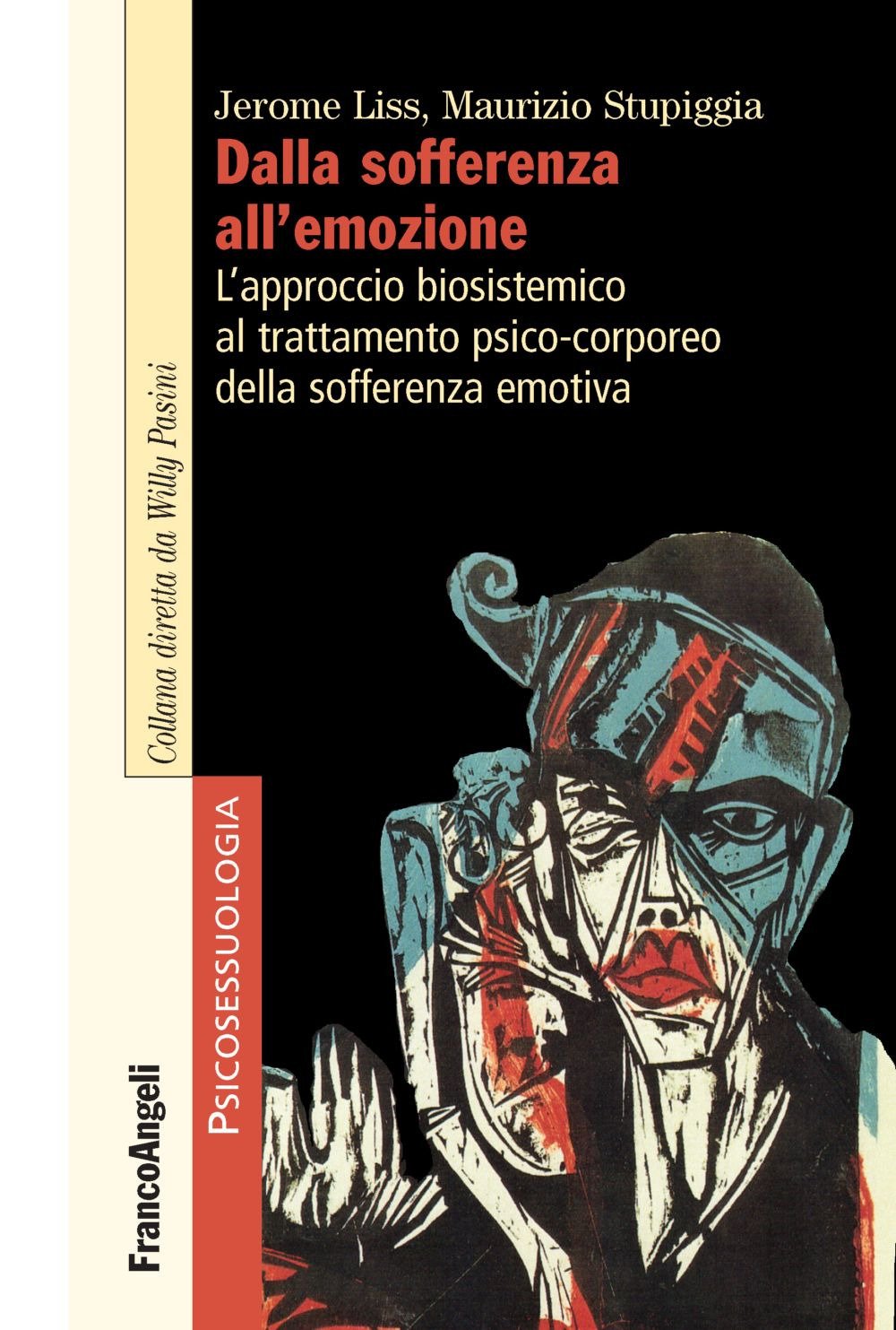 Dalla sofferenza all'emozione. L'approccio biosistemico al trattamento psico-corporeo della sofferenza emotiva Medicine