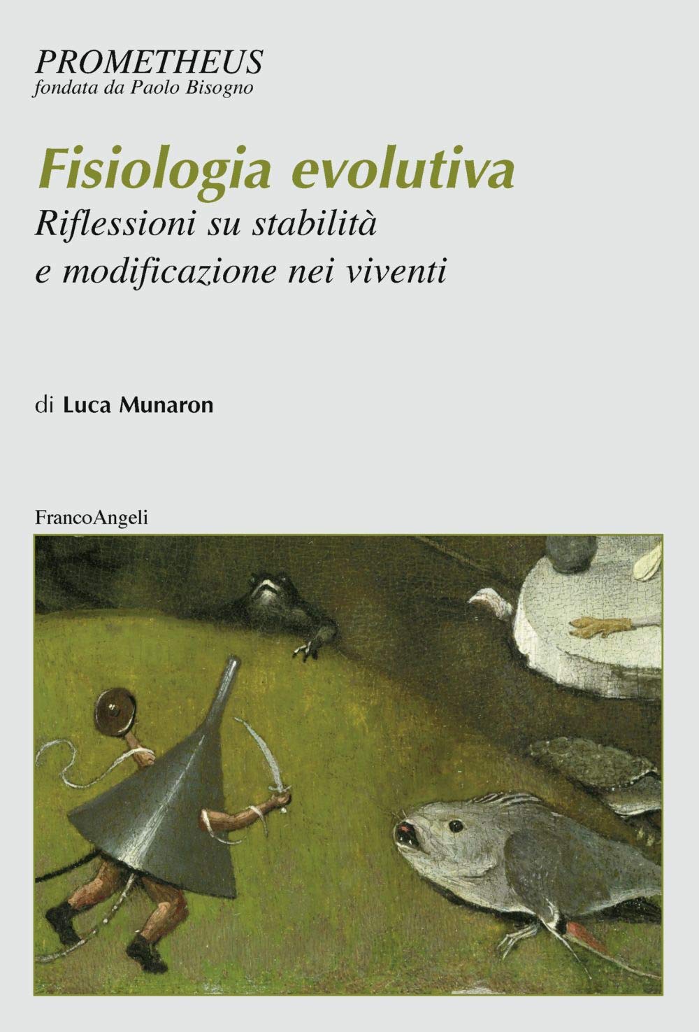 Fisiologia evolutiva. Riflessioni su stabilità e modificazione nei viventi book