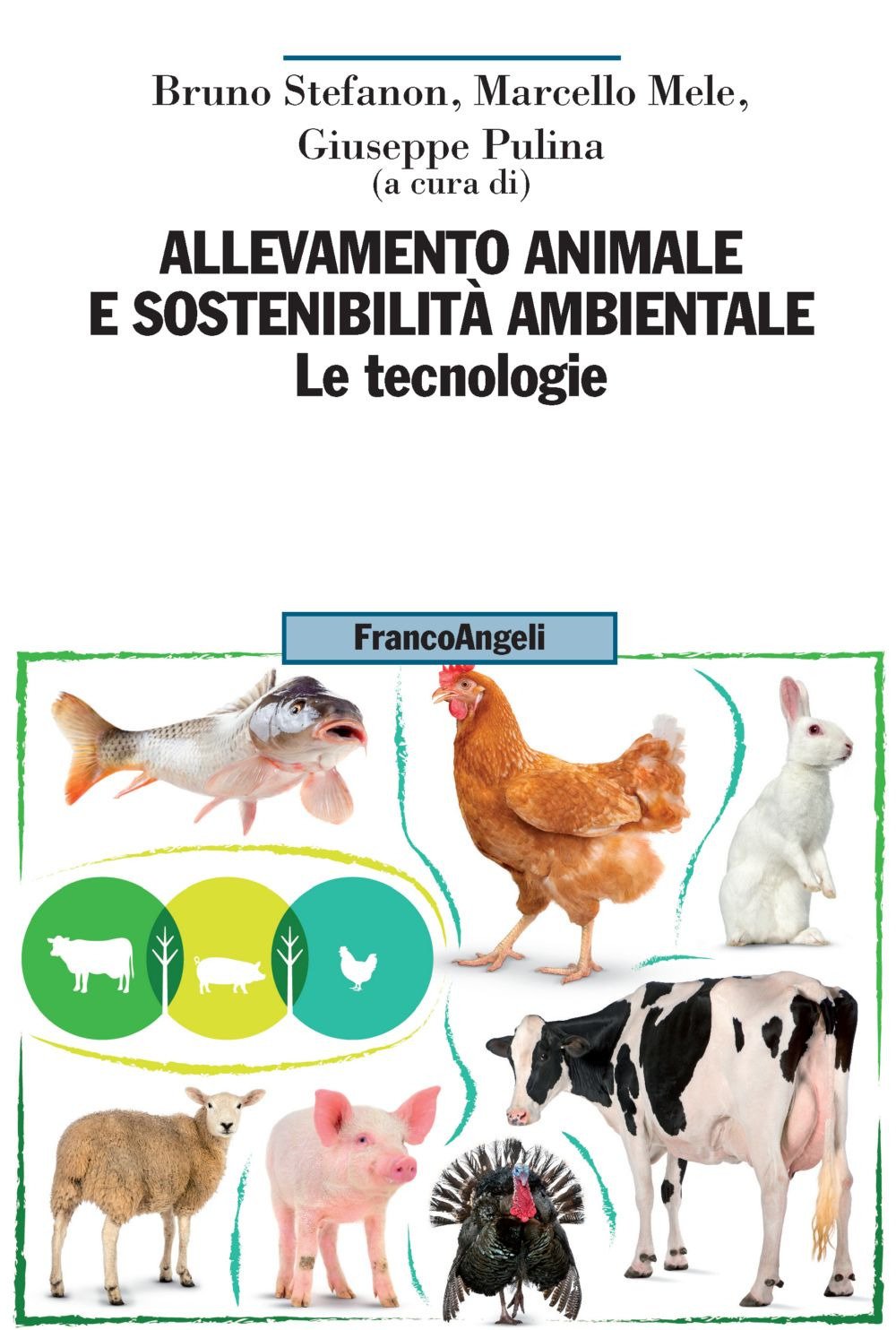 Allevamento animale e sostenibilità ambientale. Le tecnologie (Vol. 2) book
