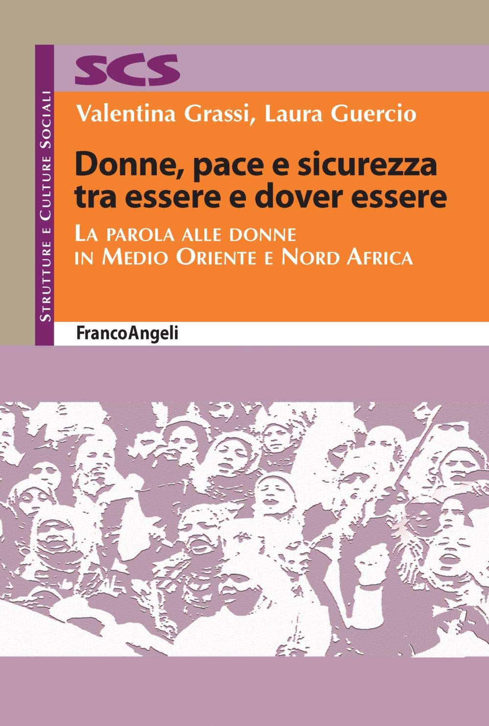 Donne, pace e sicurezza tra essere e dover essere. La parola alle donne in Medio Oriente e Nord Africa book