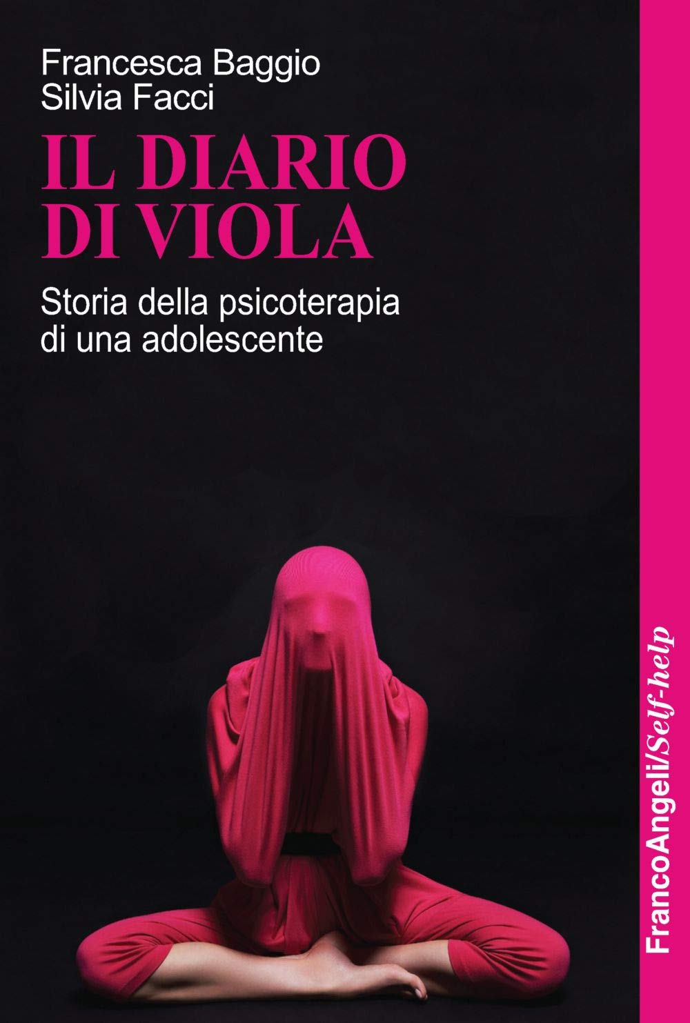 Il Diario Di Viola. Storia Della Psicoterapia Di Una Adolescente Medicine
