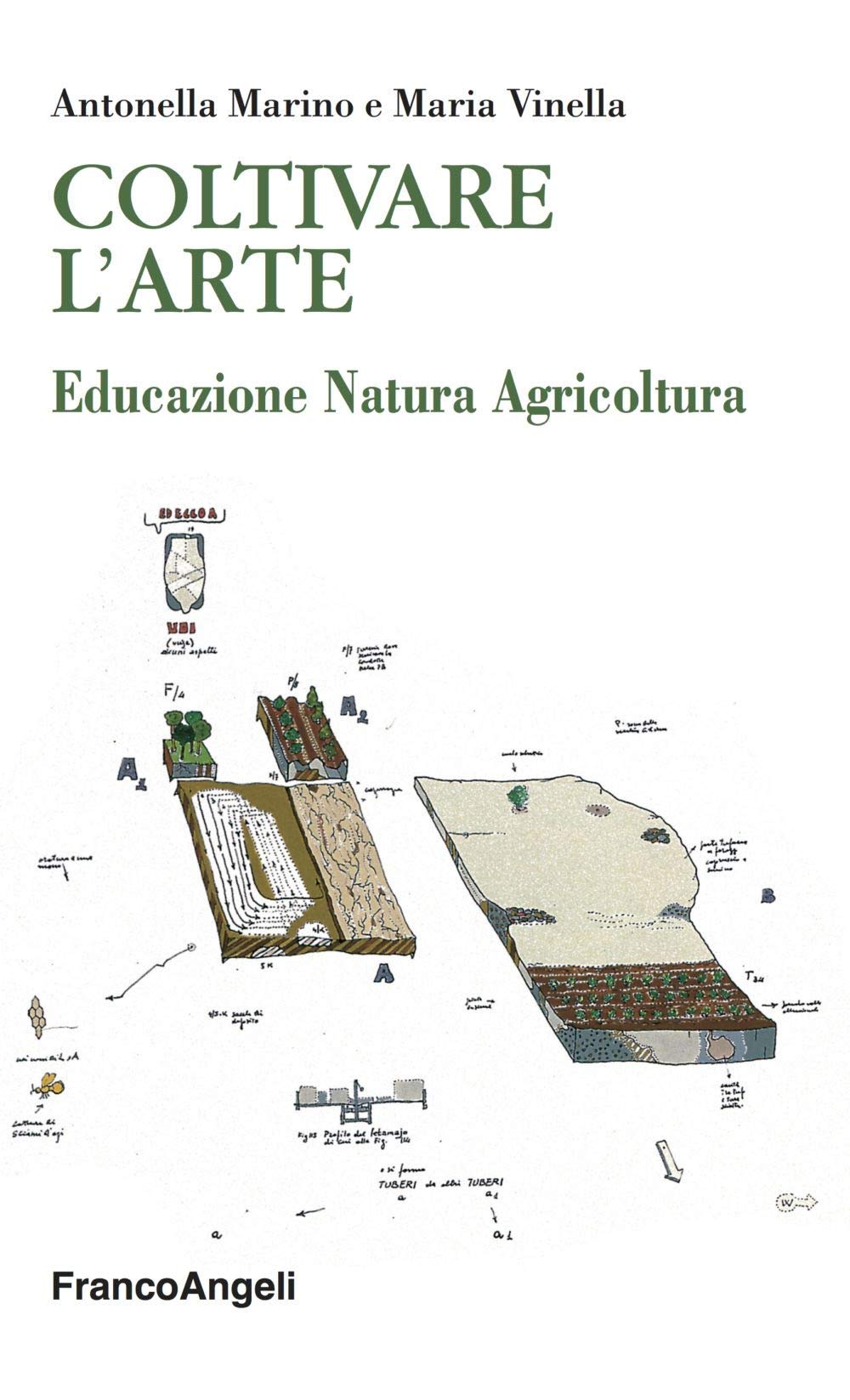 Coltivare l'arte. Educazione natura agricoltura book