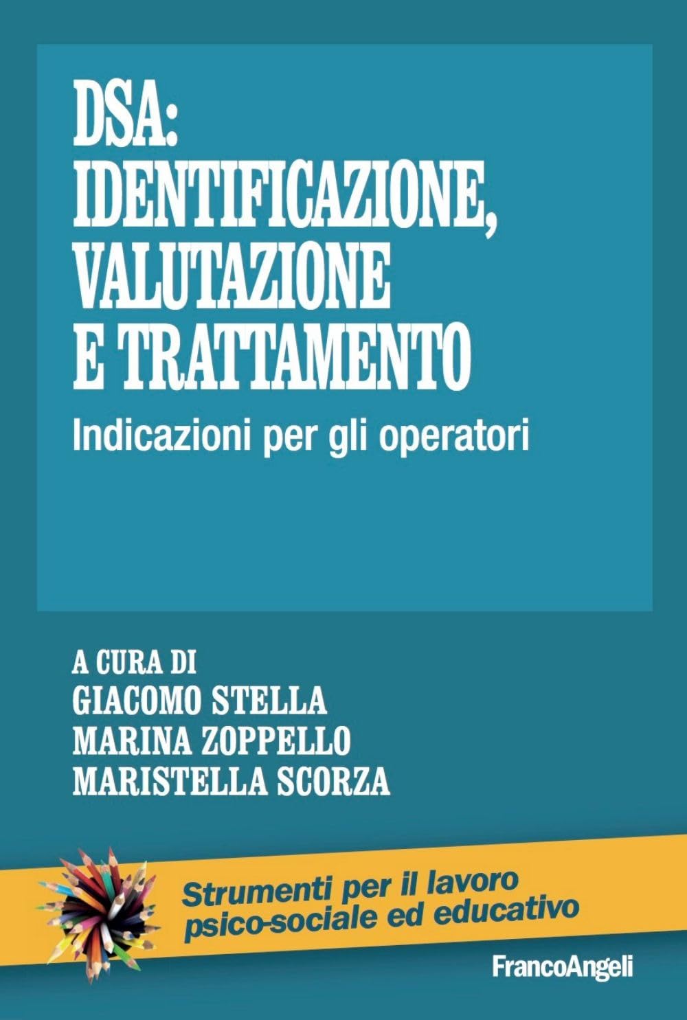 DSA: identificazione, valutazione e trattamento. Indicazioni per gli operatori Education & Training