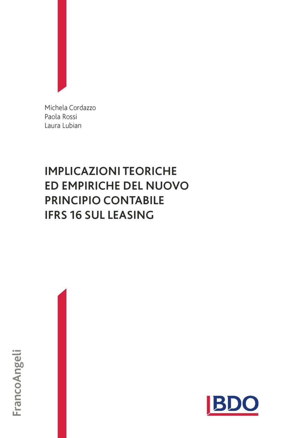 Implicazioni teoriche ed empiriche del nuovo principio contabile IFRS 16 sul leasing book