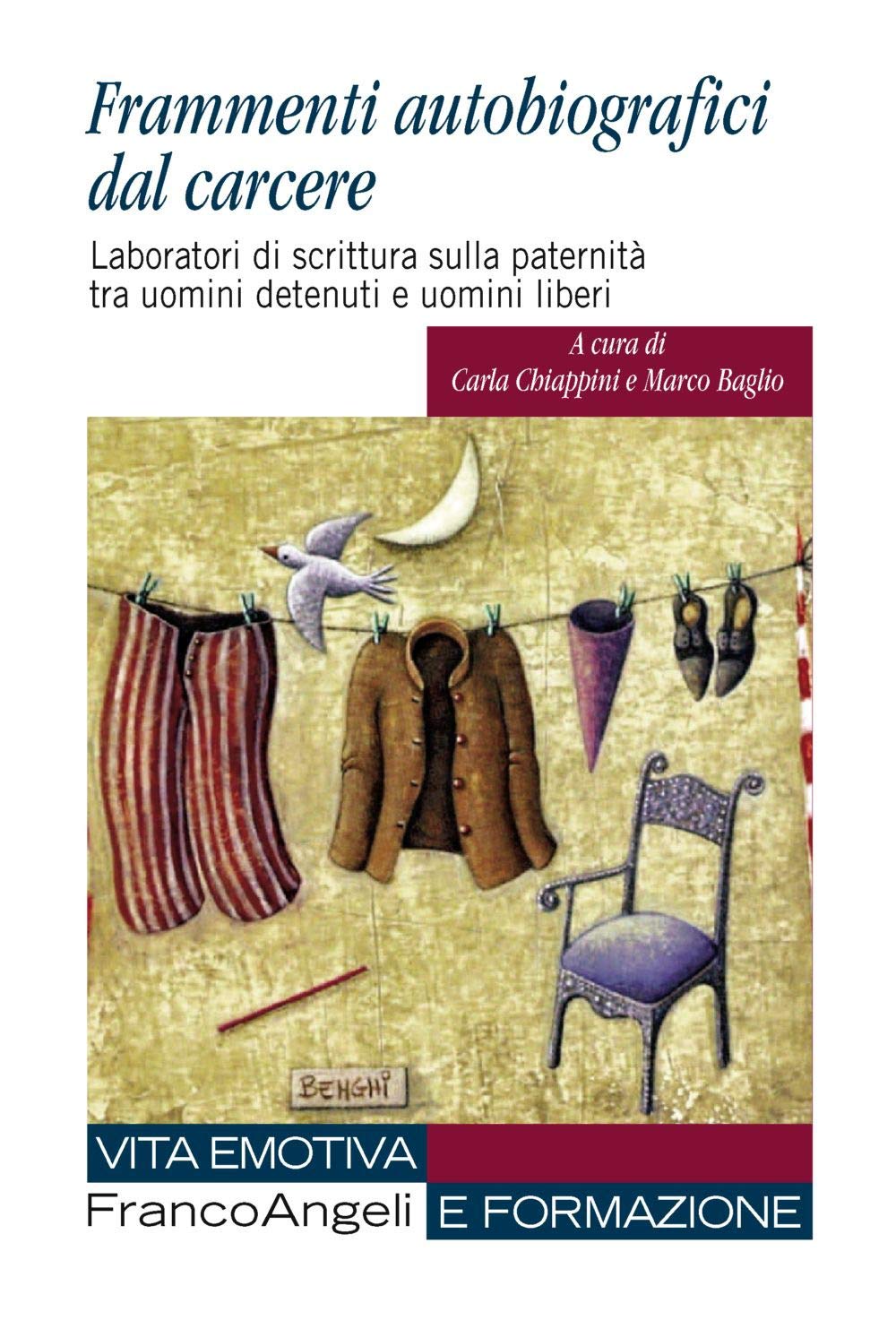 Frammenti autobiografici dal carcere. Laboratori di scrittura sulla paternità tra uomini detenuti e uomini liberi book