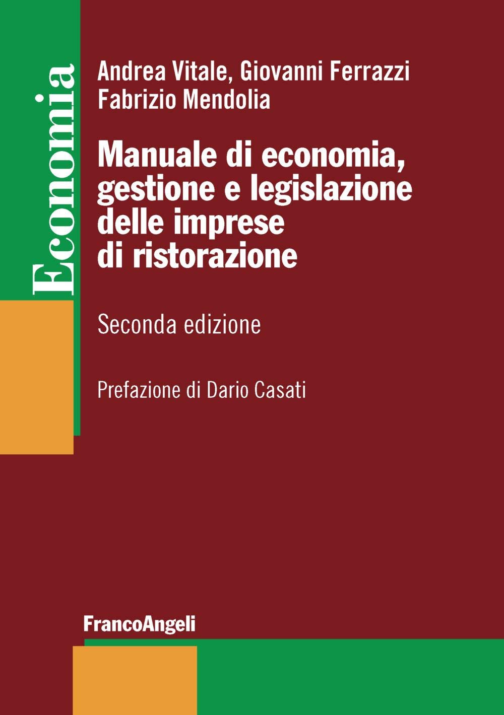 Manuale di economia, gestione e legislazione delle imprese di ristorazione book