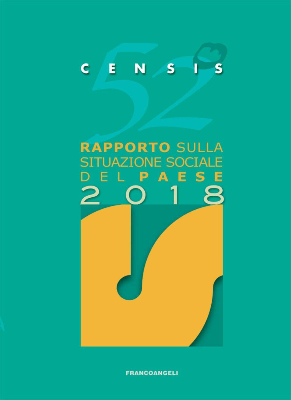 52º rapporto sulla situazione sociale del Paese 2018 book