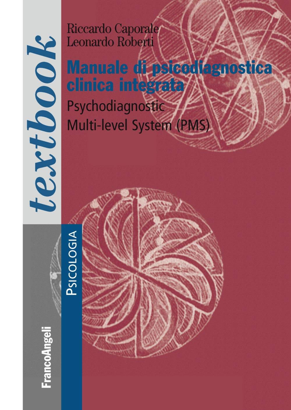 Manuale di psicodiagnostica clinica integrata. Psychodiagnostic Multi-Level System (PMS) book
