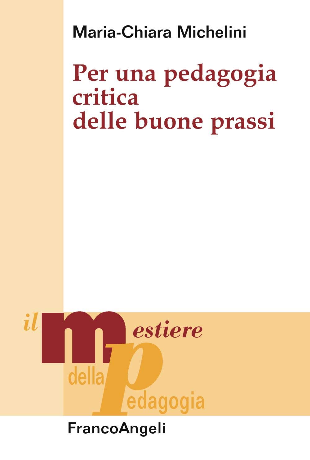 Per una pedagogia critica delle buone prassi book