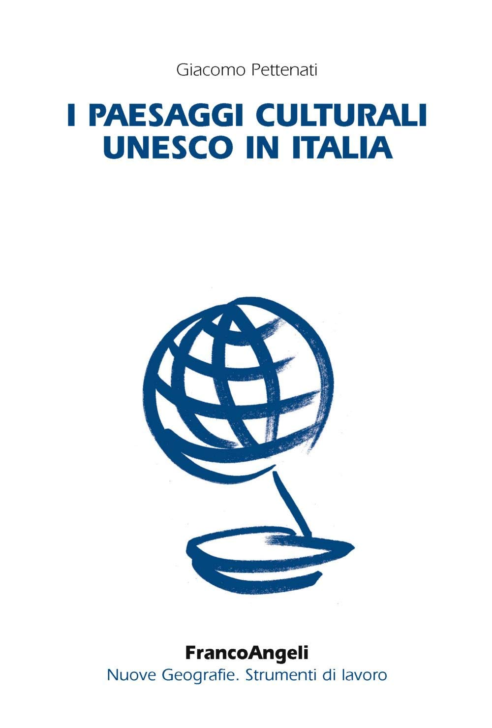 I paesaggi culturali UNESCO in Italia Business, Finance & Career
