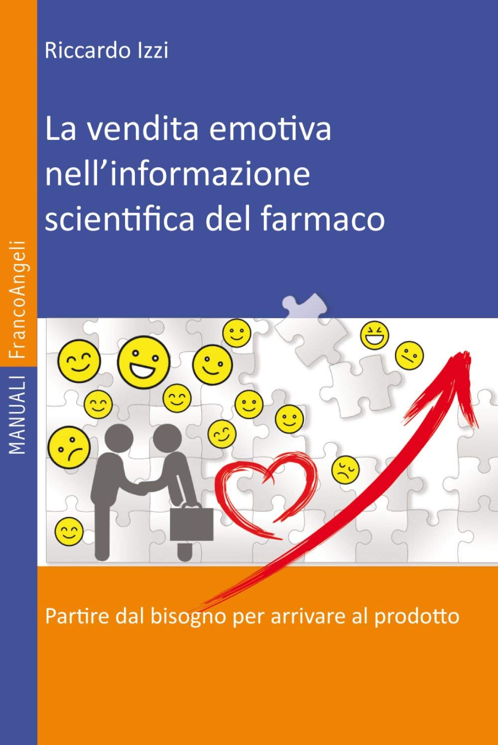 La vendita emotiva nell'informazione scientifica del farmaco. Partire dal bisogno per arrivare al prodotto book