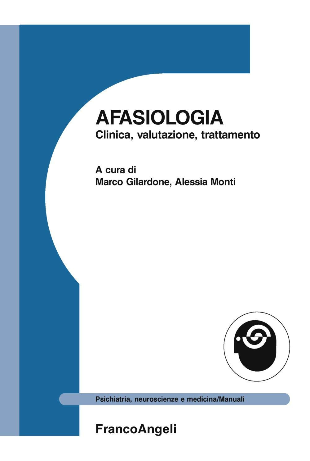 Afasiologia. Clinica, valutazione, trattamento book