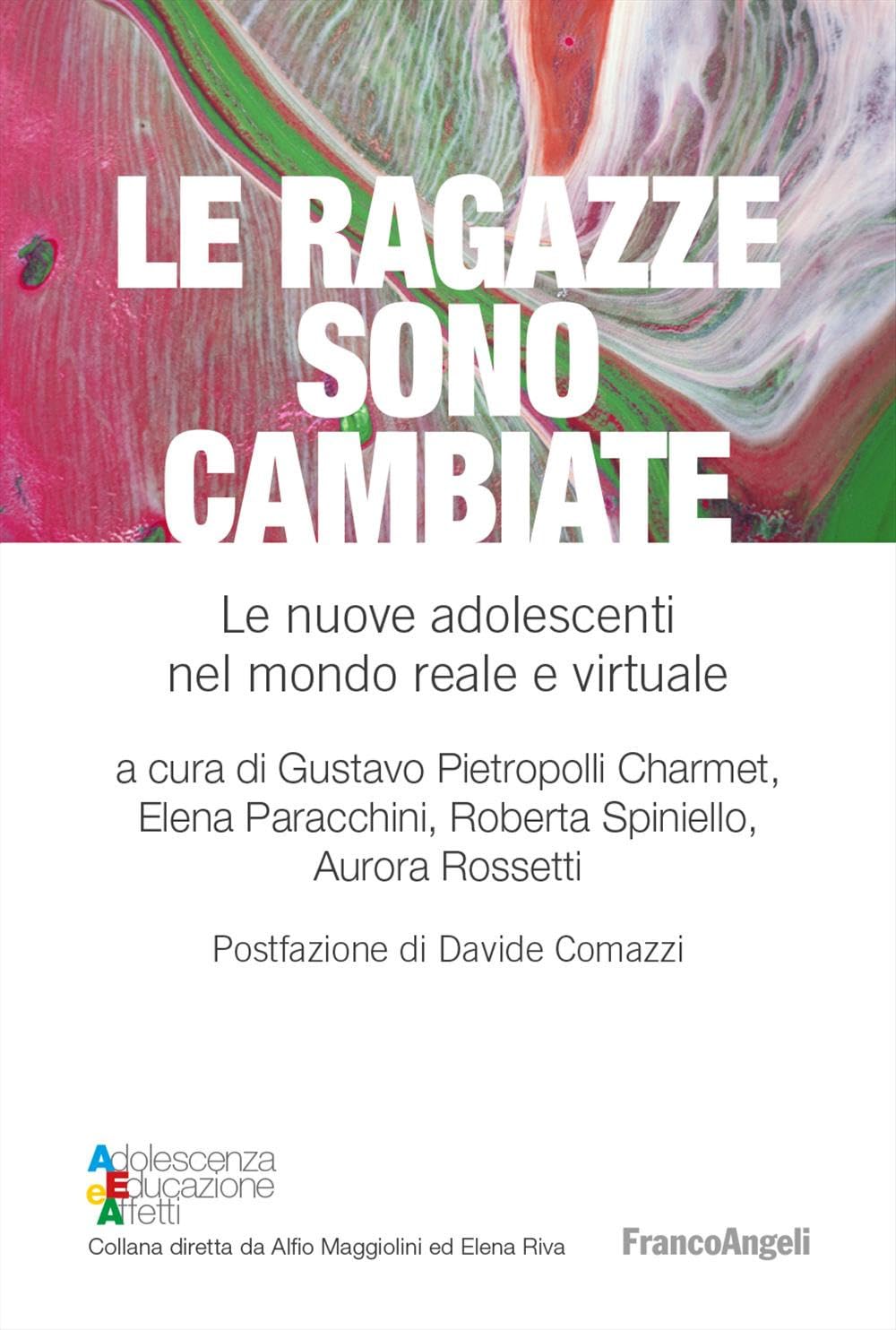 Le ragazze sono cambiate. Le nuove adolescenti nel mondo reale e virtuale book