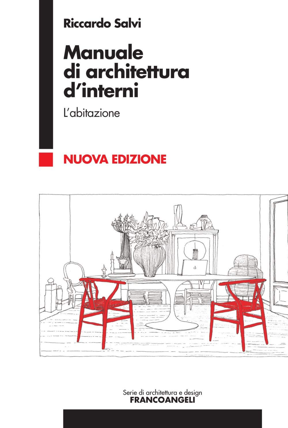Manuale di architettura d'interni. L' abitazione (Vol. 1) book