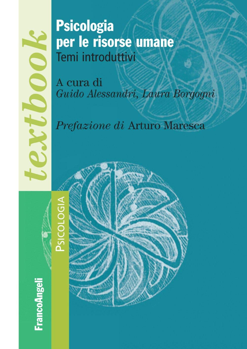 Psicologia delle risorse umane. Temi introduttivi (Psicologia. Textbooks) Business, Finance & Career