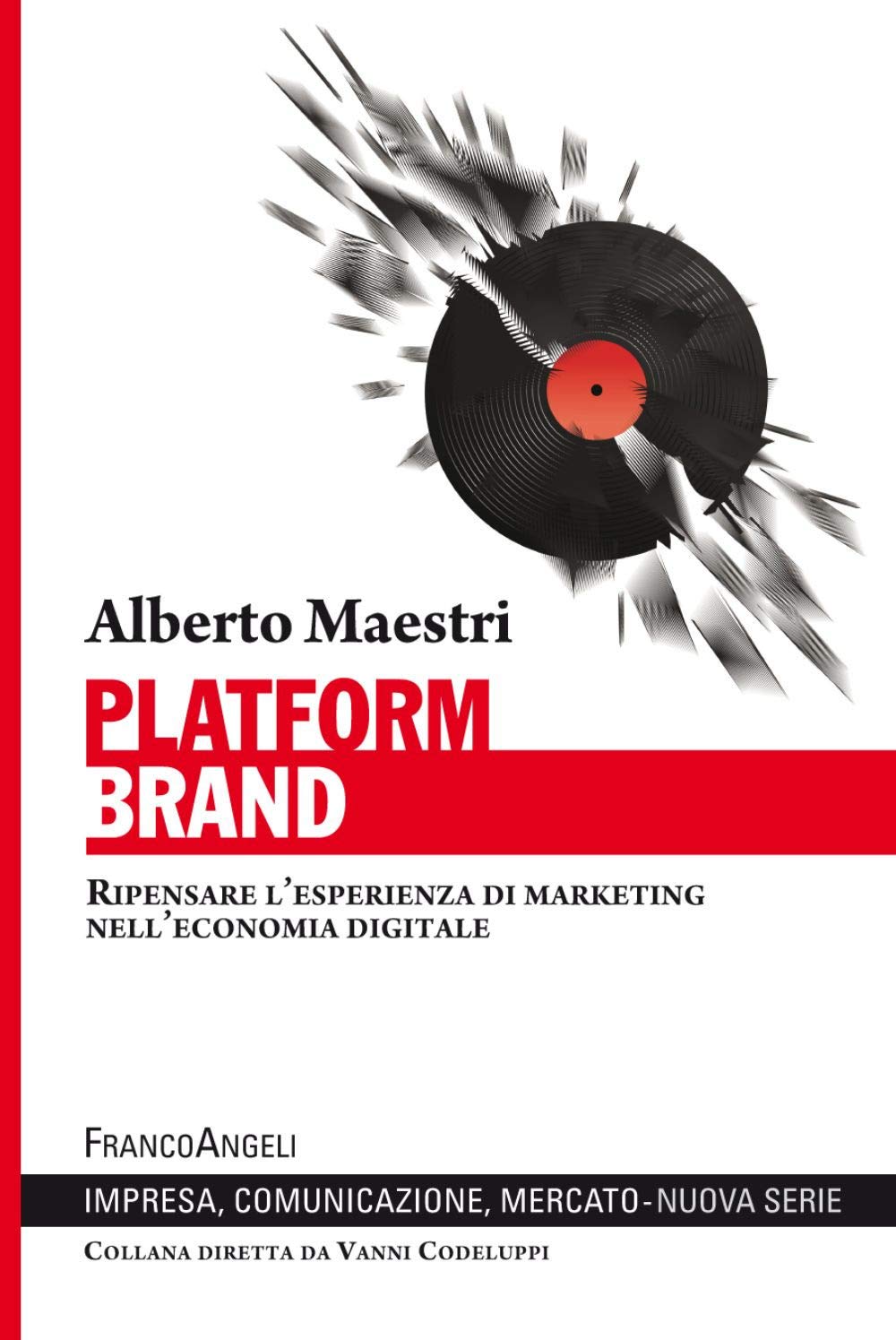 Platform brand. Ripensare l'esperienza di marketing nell'economia digitale book