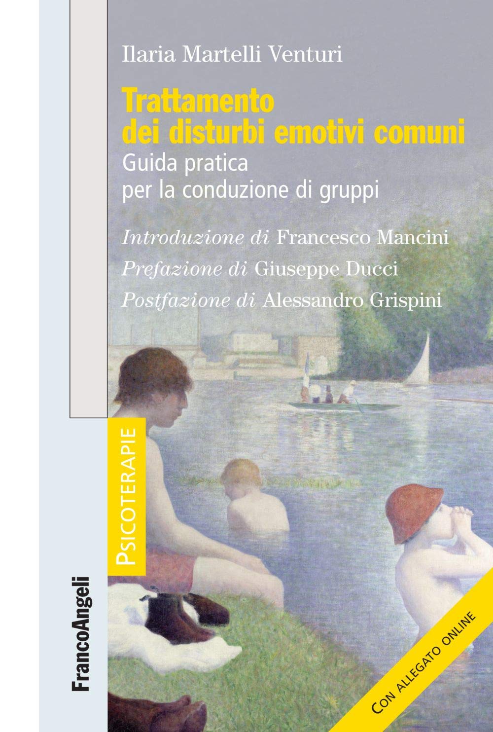 Trattamento dei disturbi emotivi comuni. Guida pratica per la conduzione di gruppi. Con Contenuto digitale per download book