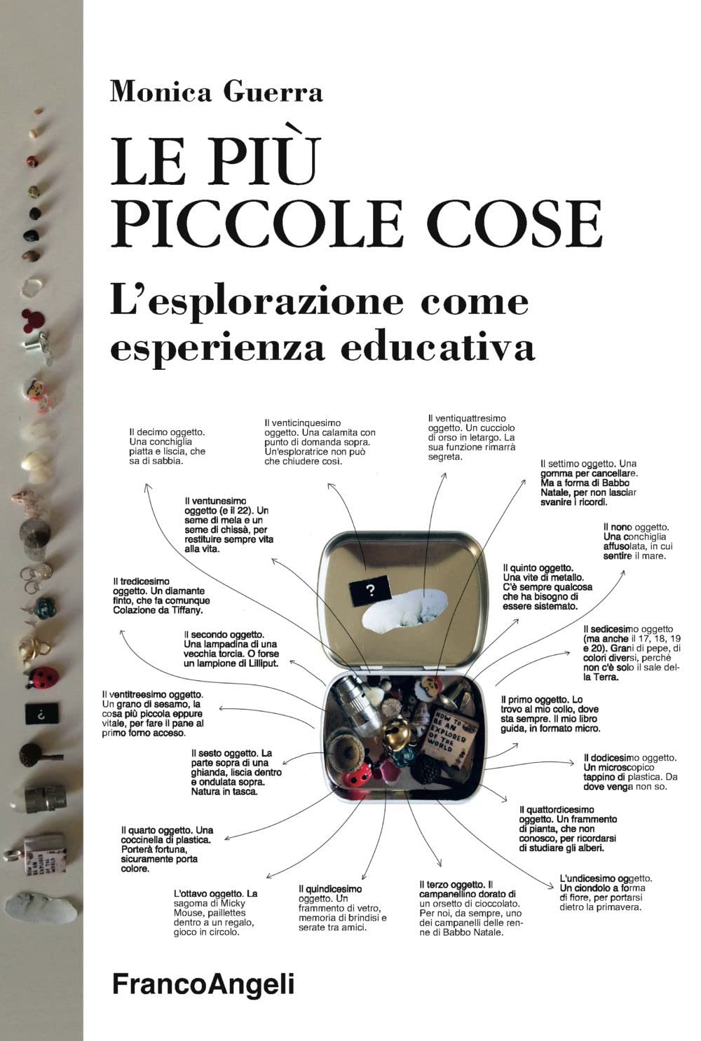 Le più piccole cose. L'esplorazione come esperienza educativa book