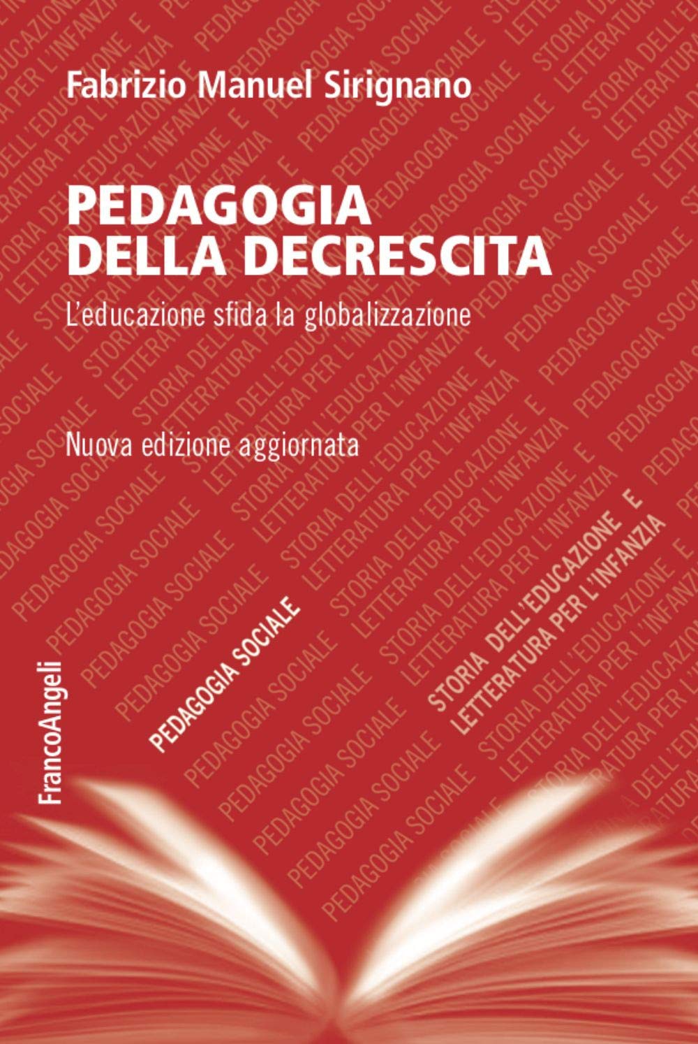 Pedagogia della decrescita. L'educazione sfida la globalizzazione book