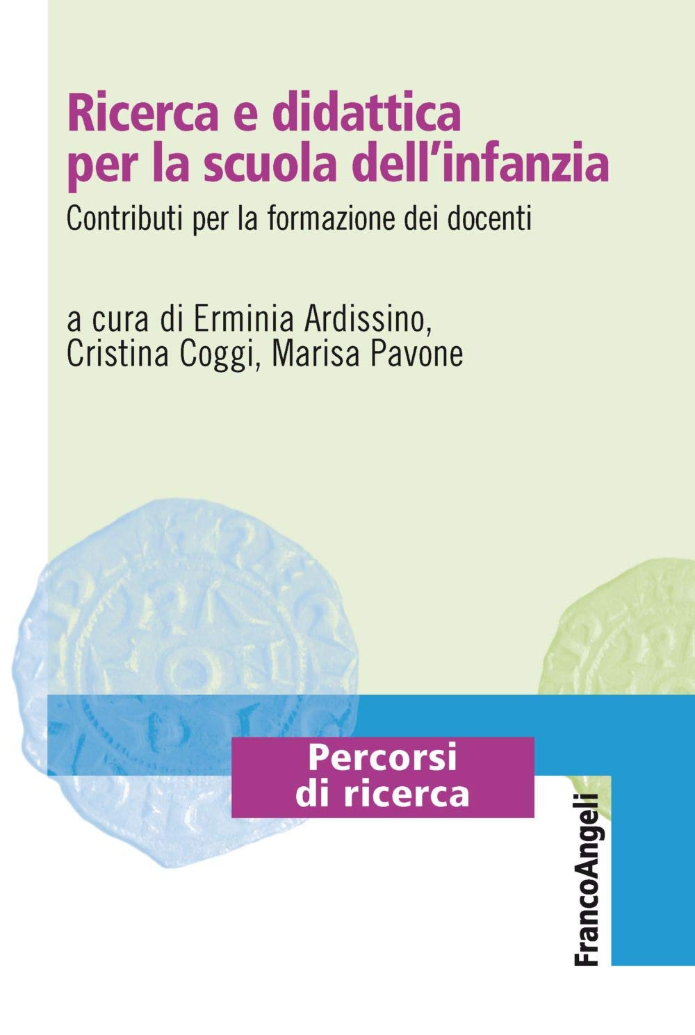 Ricerca e didattica per la scuola dell'infanzia. Contributi per la formazione dei docenti (Percorsi di ricerca) Politics & History