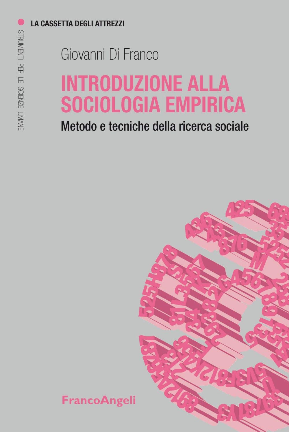 Introduzione alla sociologia empirica. Metodo e tecniche della ricerca sociale Natural Sciences