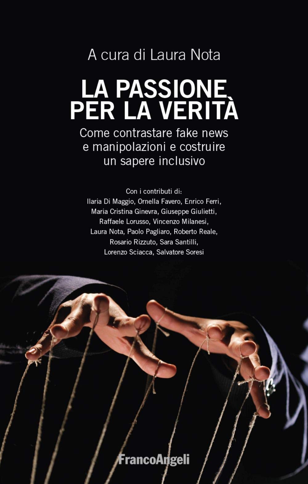 La passione per la verità. Come contrastare fake news e manipolazioni e costruire un sapere inclusivo book