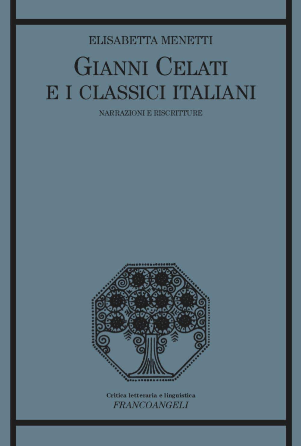 Gianni Celati e i classici italiani. Narrazioni e riscritture book