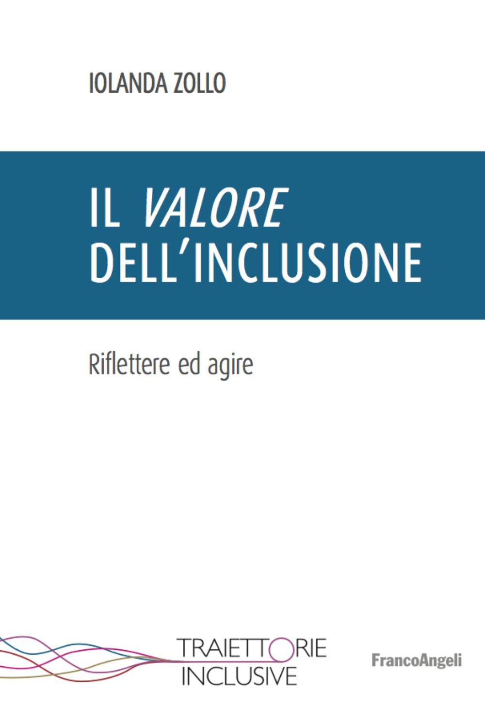 Il valore dell'inclusione. Riflettere ed agire Politics & History