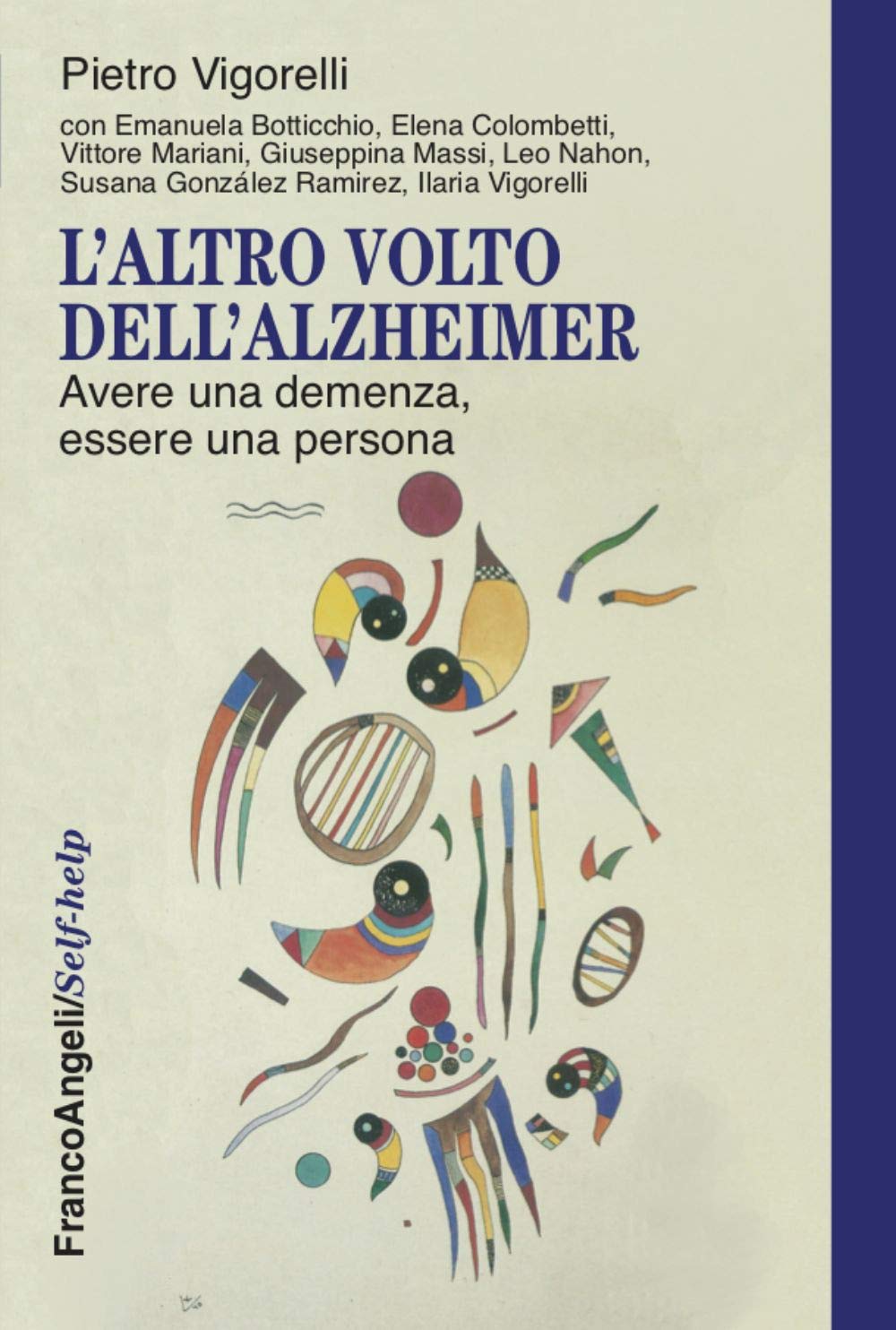 L' altro volto dell'Alzheimer. Avere una demenza, essere una persona Medicine