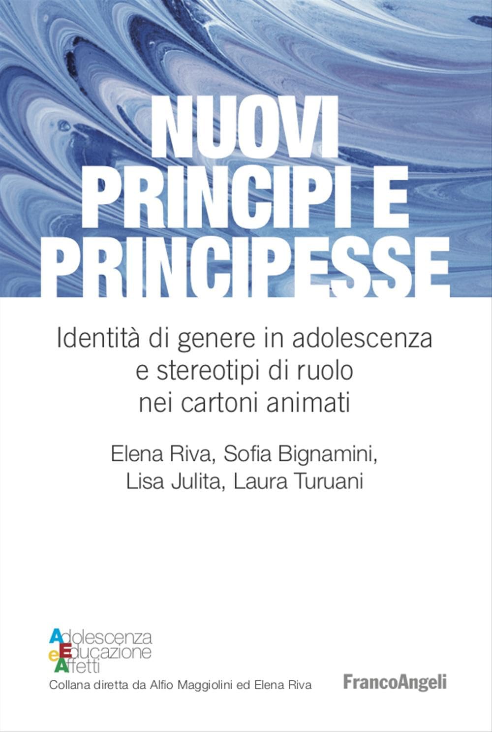 Nuovi principi e principesse. Identità di genere in adolescenza e stereotipi di ruolo nei cartoni animati book