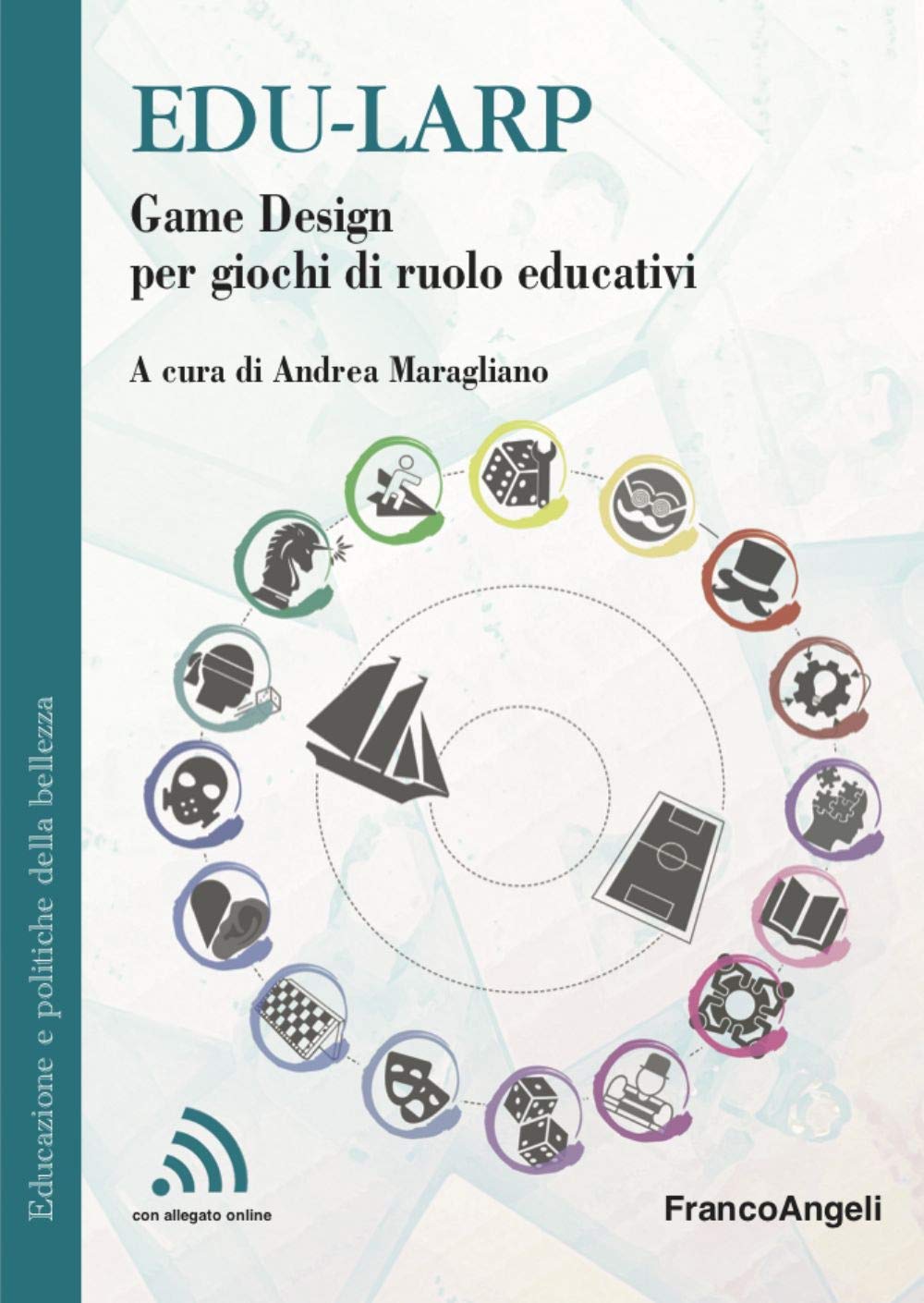 Edu-larp. Game Design per giochi di ruolo educativi book