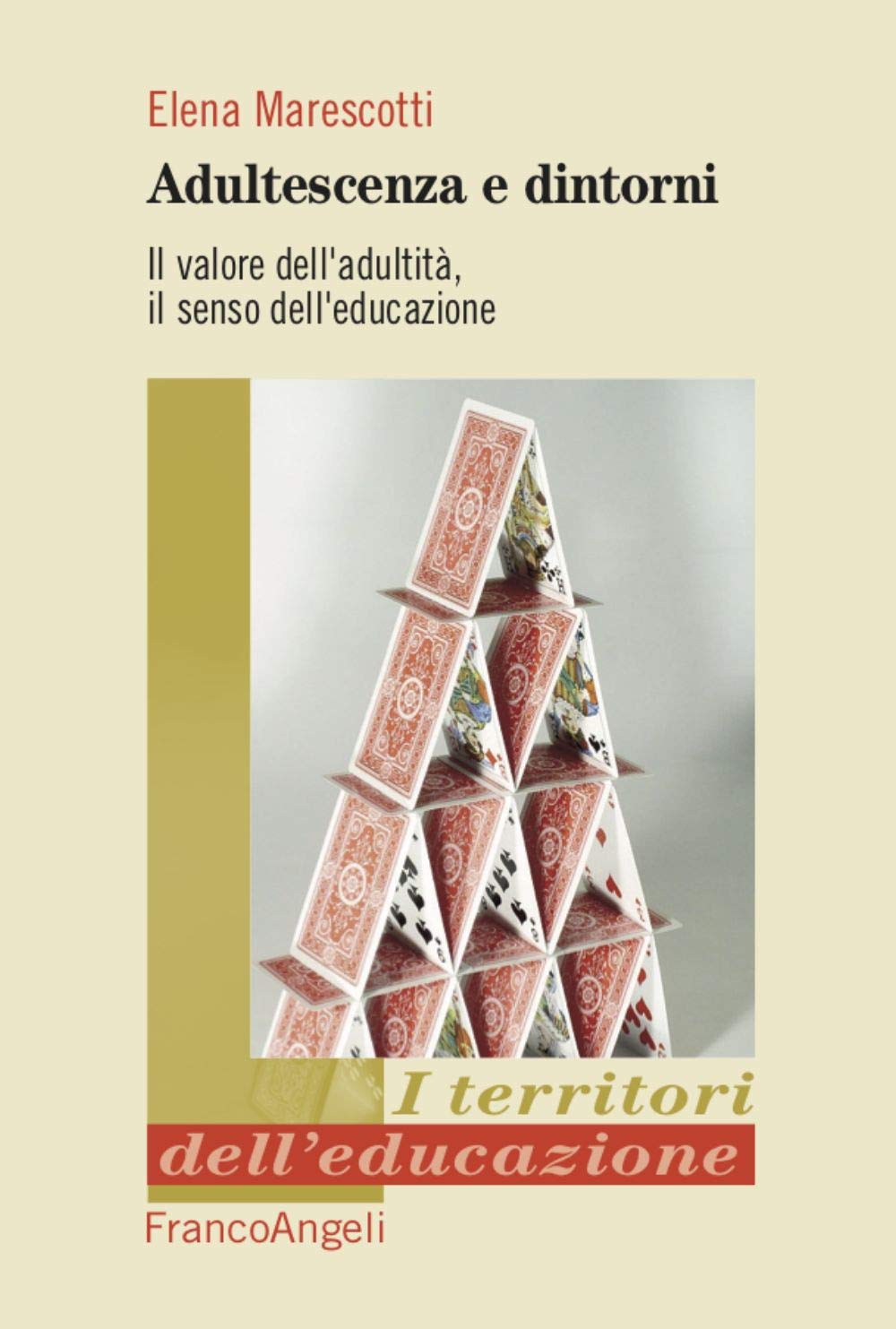 Adultescenza e dintorni. Il valore dell'adultità, il senso dell'educazione Non-fiction books