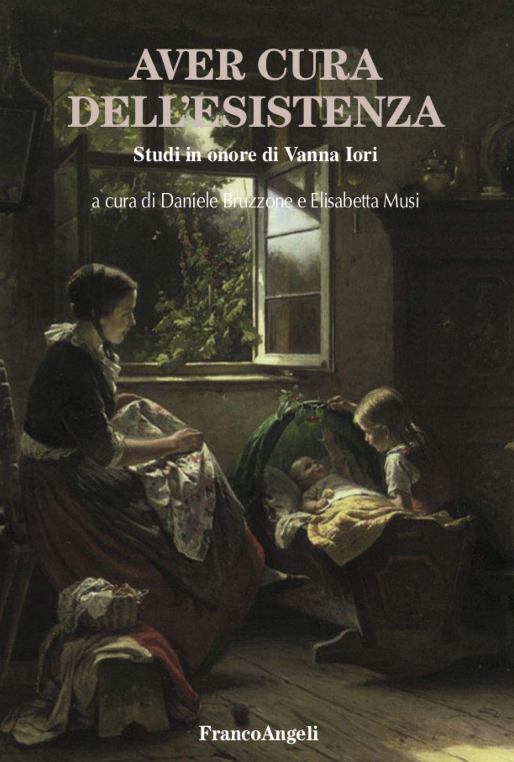 Aver cura dell'esistenza. Studi in onore di Vanna Iori book