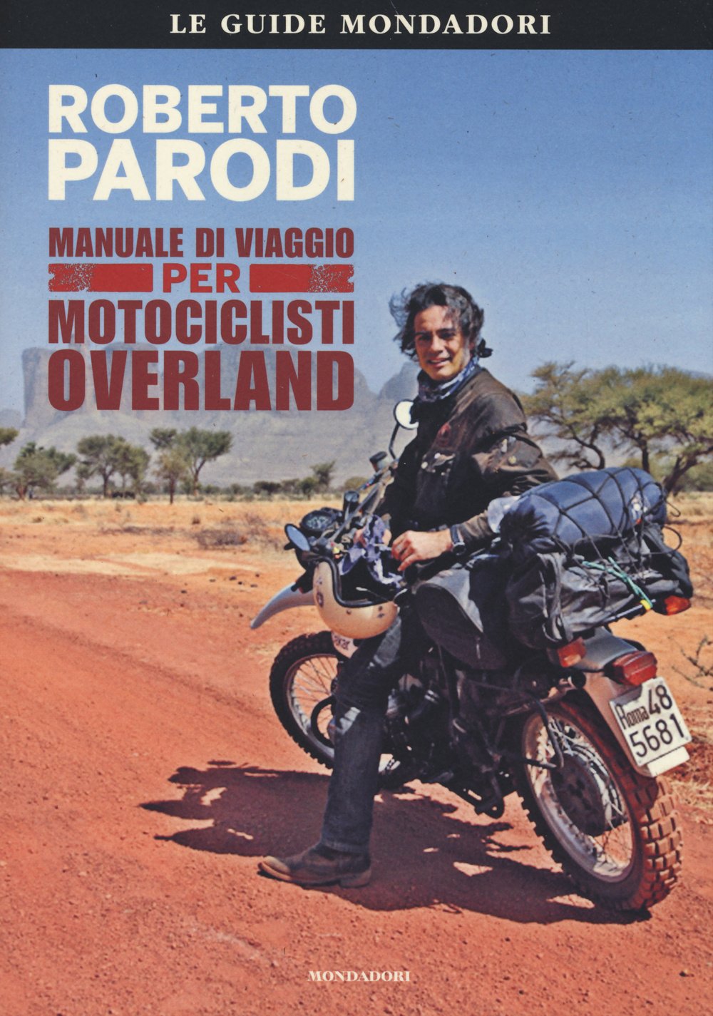 Manuale di viaggio per motociclisti overland book