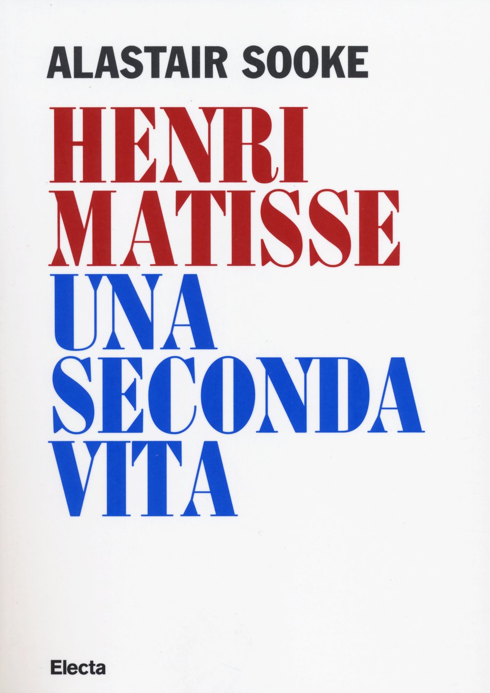 Henri Matisse. Una seconda vita (SmArtbooks) Art & Literature